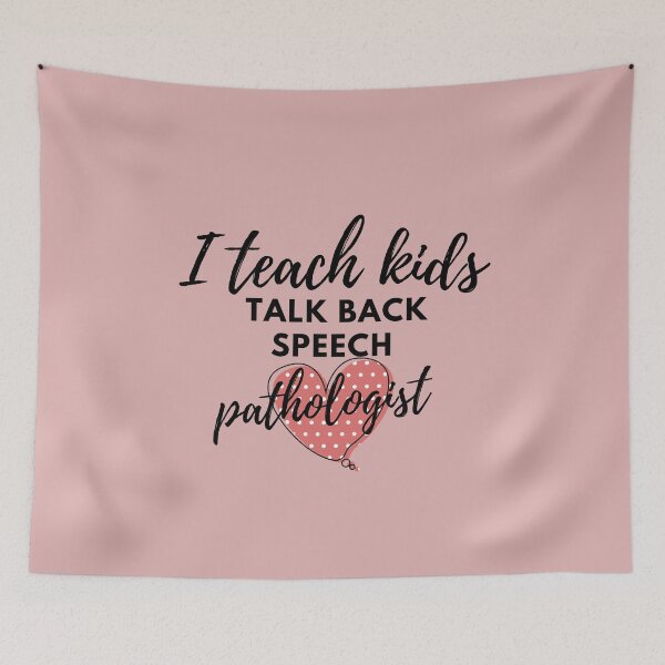 Item preview, I Teach Kids To Talk Back Speech Language Pathologist , Assistant,funny gift  designed and sold by ourpretty.