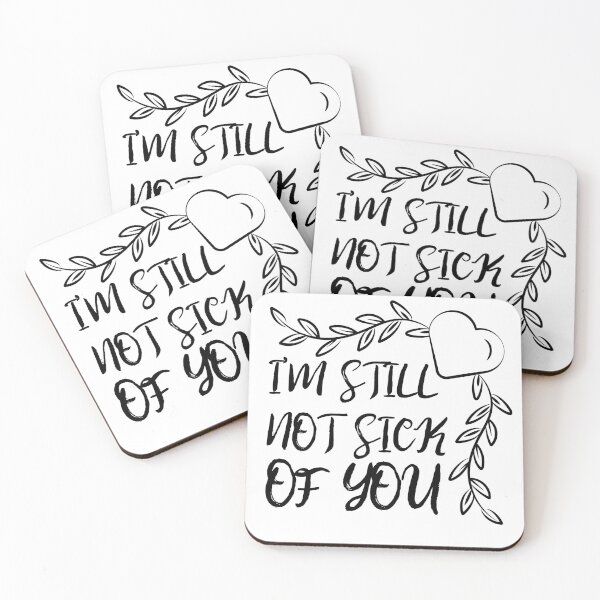 Item preview, I’m Still Not Sick Of You designed and sold by Discendo.