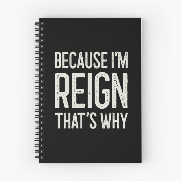 Item preview, Because I’m Reign That’s Why Funny Personalized Name designed and sold by MariosNydras.