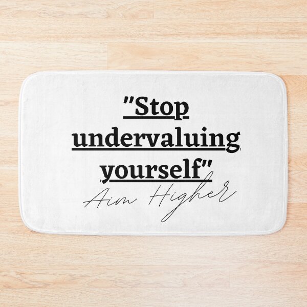 Item preview, "STOP UNDERVALUING YOURSELF" Aim Higher designed and sold by successmom.