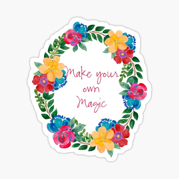 Make your Own Magic, blue flowers Sticker