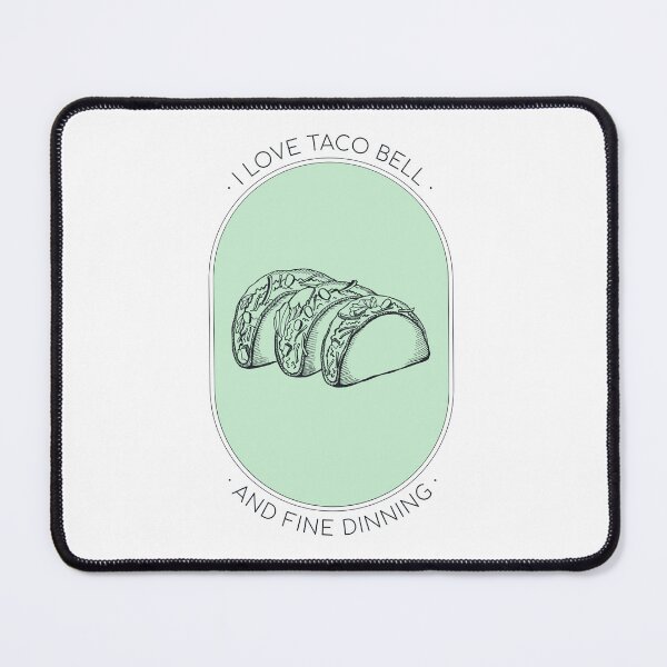 Item preview, Taco Bell and Fine Dinning designed and sold by SundaeSweet.