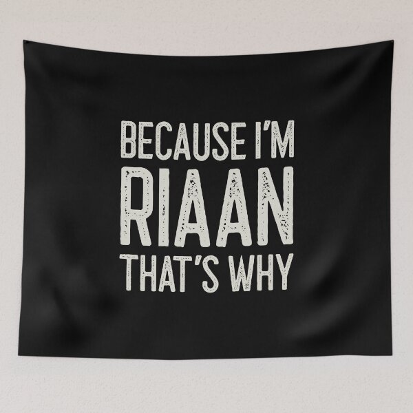 Item preview, Because I’m Riaan That’s Why Funny Personalized Name designed and sold by MariosNydras.