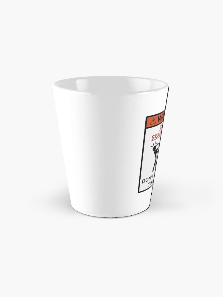 Alternate view of Warning - Don't Tell Me How To Do My Job Mug