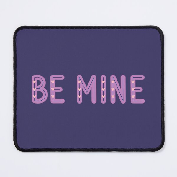 Item preview, Be Mine designed and sold by Arianna Khalil.