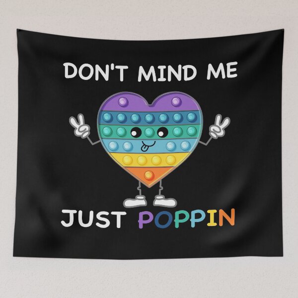 Item preview, Don’t Mind Me Just Poppin, Pop It Fidget Toy Game designed and sold by Desinger12.