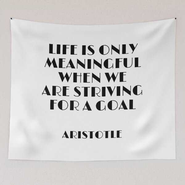 Item preview, Life is only meaningful when we are striving for a goal - Aristotle philosophical quote about life designed and sold by Inspirationmotivation.