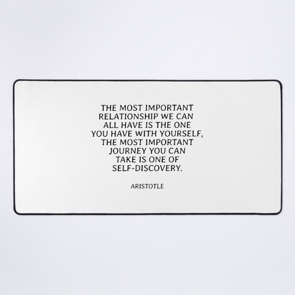 Item preview, The most important relationship we can all have is the one you have with yourself, the most important journey you can take is one of self-discovery - Aristotle designed and sold by Inspirationmotivation.