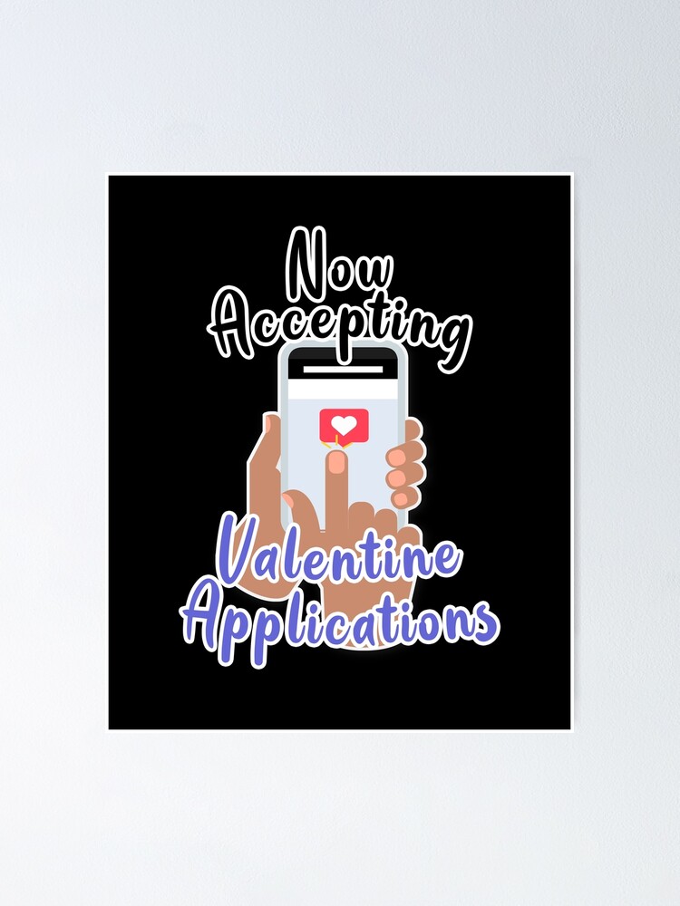 now accepting applications for valentines day