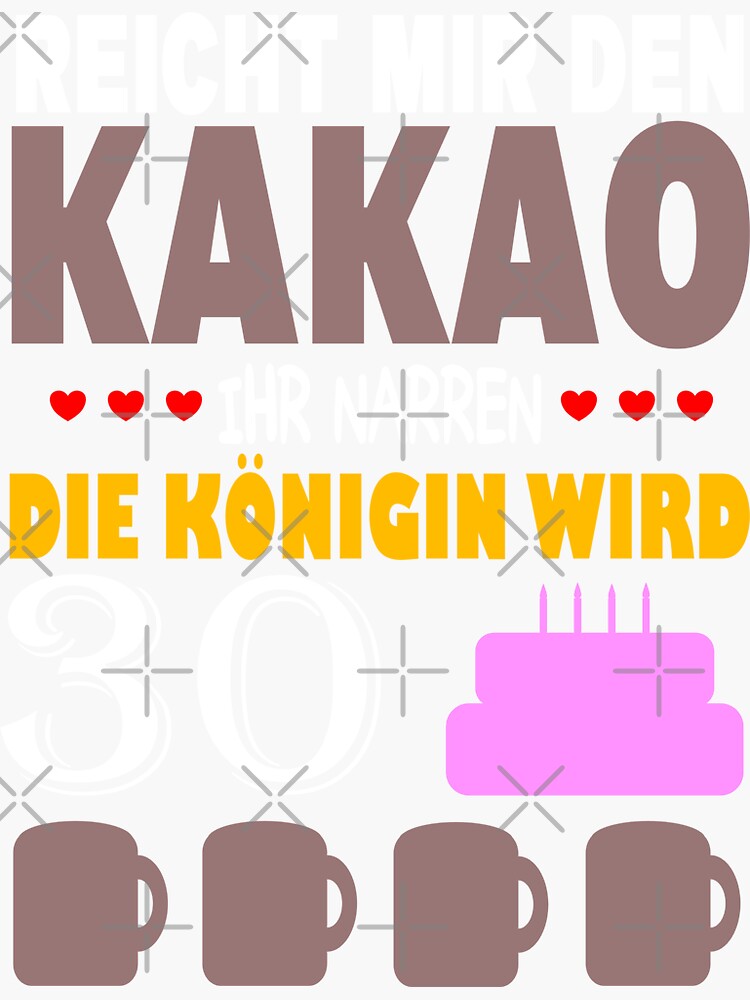 "30 years 30th birthday cocoa drinker" Sticker by phys Redbubble