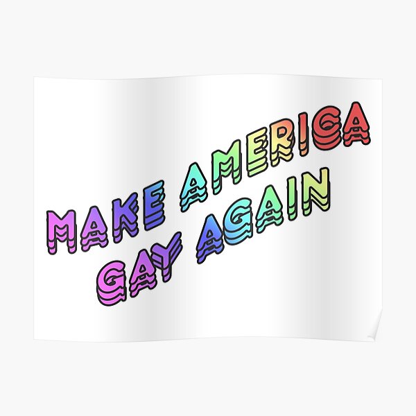 Make America Gay Again v2 Poster