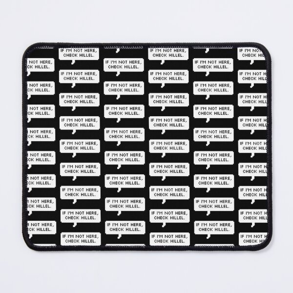 Item preview, If I’m not here, check Hillel designed and sold by MadEDesigns.