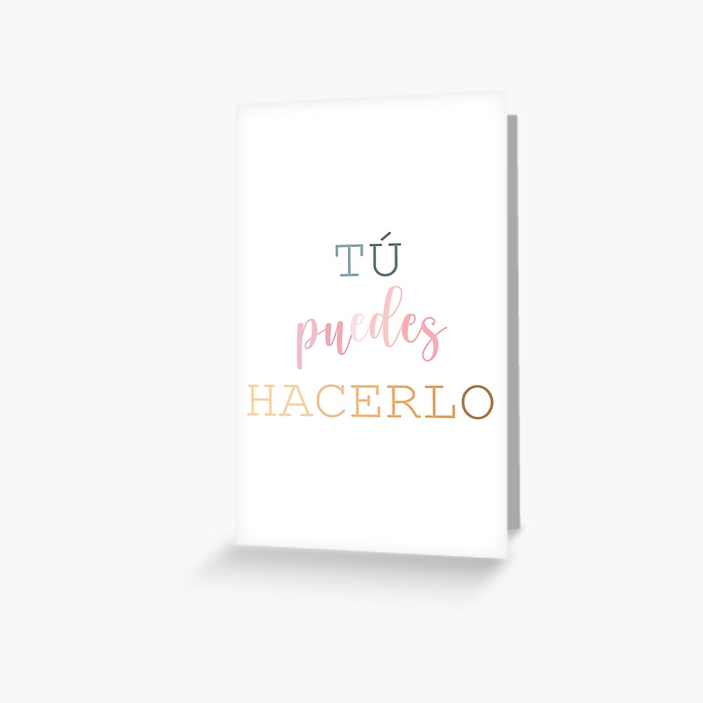 tu-puedes-hacerlo-spanish-motivational-quote-greeting-card-by