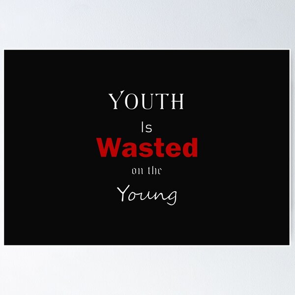 Wasted Youth Posters for Sale | Redbubble