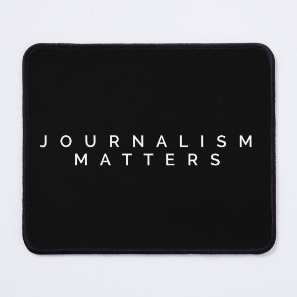 Item preview, Journalism Matters designed and sold by MadEDesigns.
