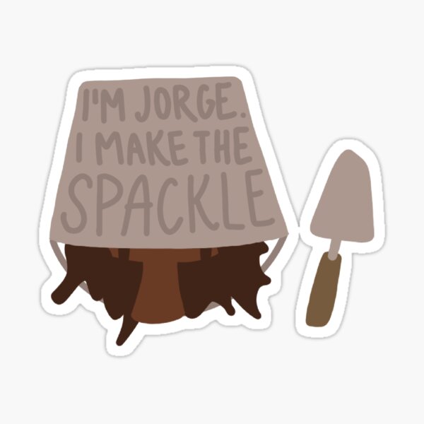 Jorge makes the spackle Sticker