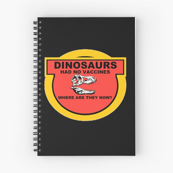 Item preview, Dinosaurs Had No Vaccines. Where Are They Now? designed and sold by DistinguishedMe.