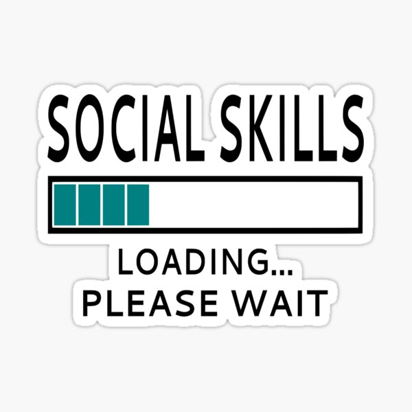 Item preview, Social Skills Loading...Please Wait designed and sold by coolfuntees.