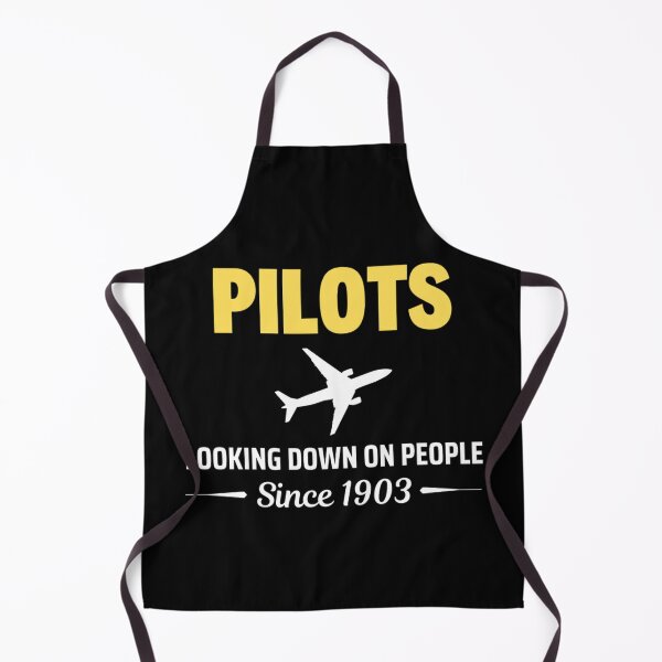 Item preview, Pilots Looking down on people Since 1903 Funny  Pilots Sayings designed and sold by chetan786.