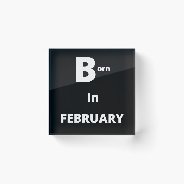 Item preview, Born In February designed and sold by westenfield.