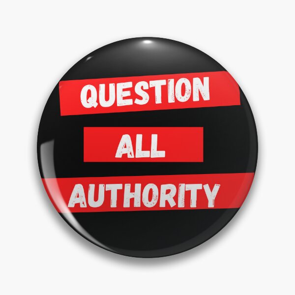 Item preview, Question Authority designed and sold by ResistanceCo.