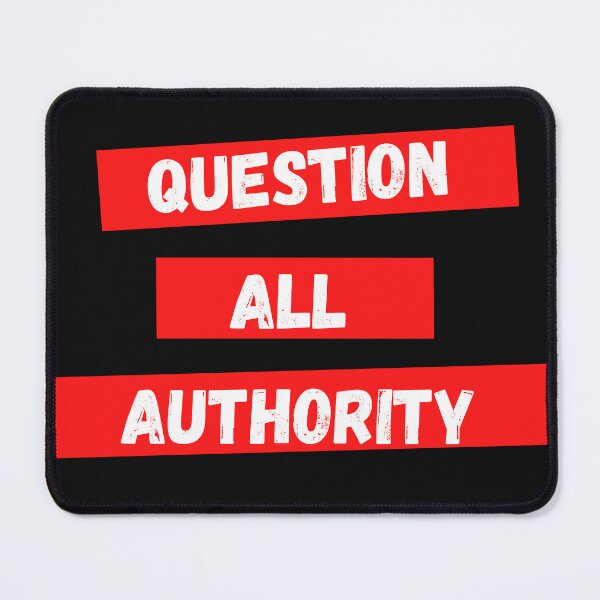Item preview, Question Authority designed and sold by ResistanceCo.