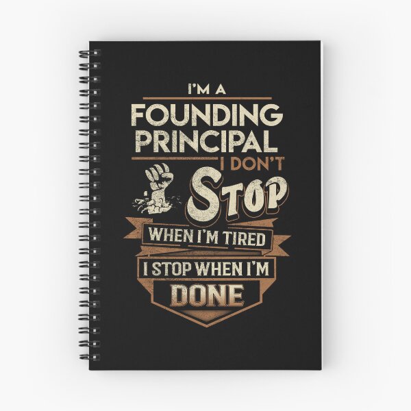 Item preview, Founding Principal T Shirt - I Stop When Done Job Gift Item Tee designed and sold by natalinedk.