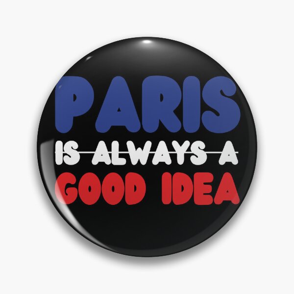 Item preview, Paris is always a good idea designed and sold by swaeleeroy.