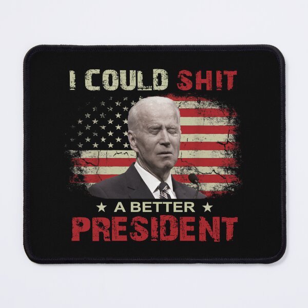 Item preview, Vintage I Could Shit a Better President USA Flag Patriots designed and sold by StacyHerbert.
