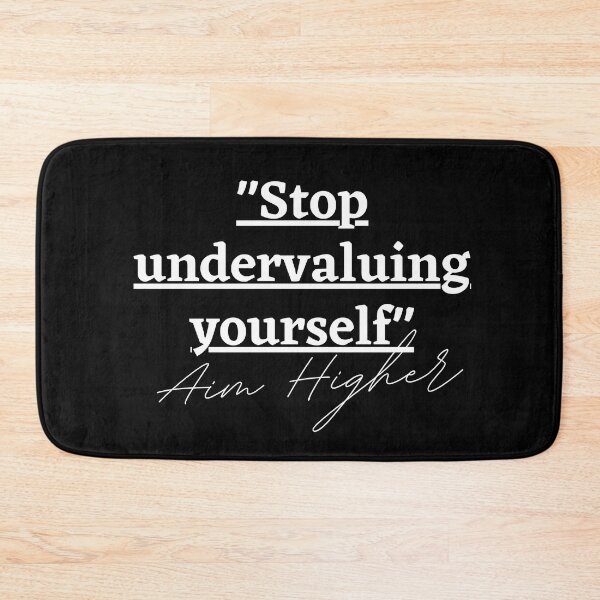 Item preview, "STOP UNDERVALUING YOURSELF" Aim Higher designed and sold by successmom.