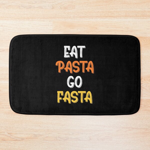 Item preview, Eat Pasta Go Fasta designed and sold by ThunderBolt76.