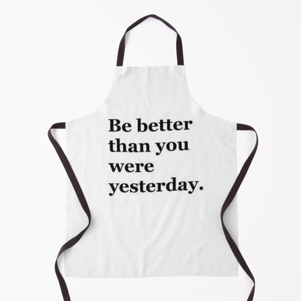 Item preview, Be Better Than You Were Yesterday - Inspirational Quote designed and sold by lduke47.