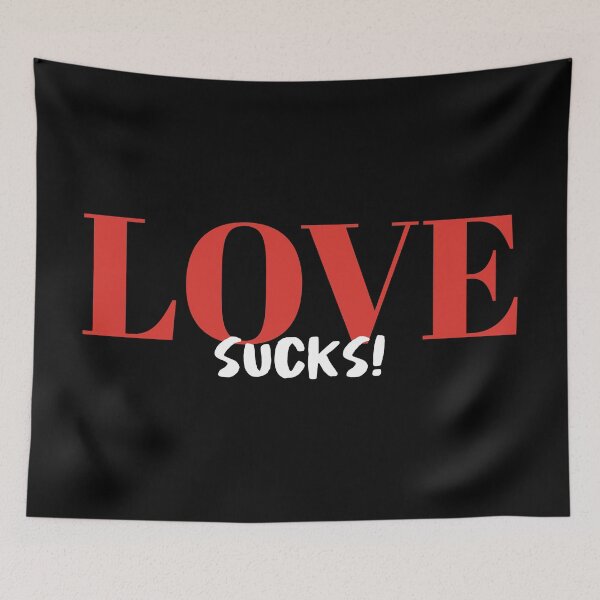 Item preview, Love Sucks! (White) designed and sold by Arianna Khalil.
