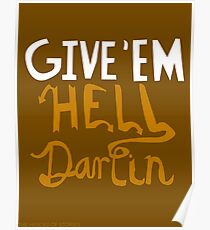 Give'em Hell Darlin Poster