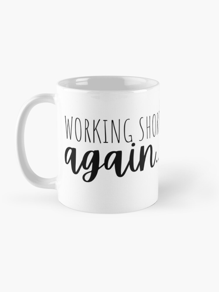 Alternate view of Working Short Again Coffee Mug