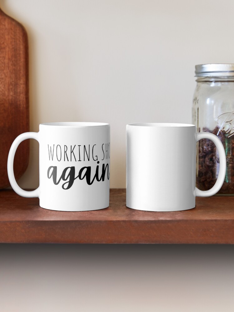 Alternate view of Working Short Again Coffee Mug