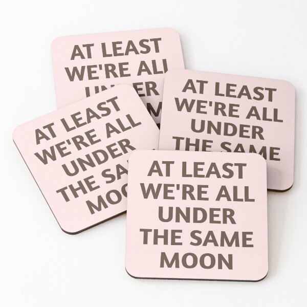 Item preview, At Least We're All Under The Same Moon designed and sold by Tema EL.
