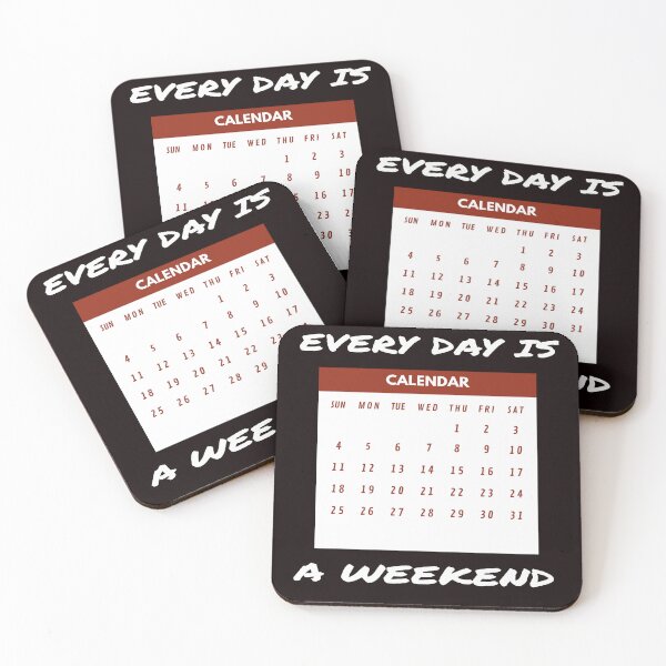 Item preview, Every Day is A Weekend designed and sold by rayhanzo18.