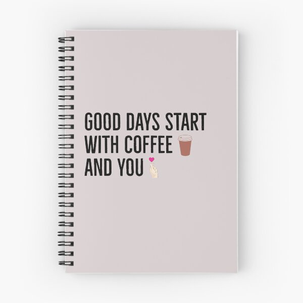 Item preview, Good days start with coffee and you | coffee lovers quote | designed and sold by Tarun Bisht.