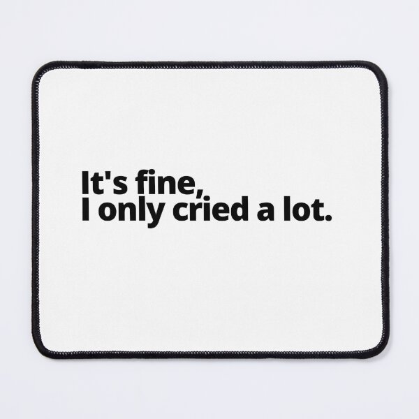 Item preview, Cried a lot designed and sold by JadeKaz.