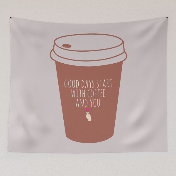 Item preview, Good days start with coffee and you | coffee lovers quote | designed and sold by Tarun Bisht.