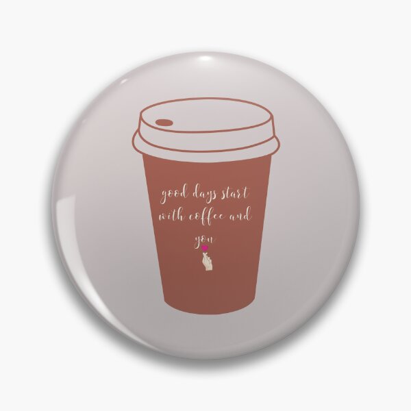 Item preview, Good days start with coffee and you | coffee lovers quote | designed and sold by Tarun Bisht.
