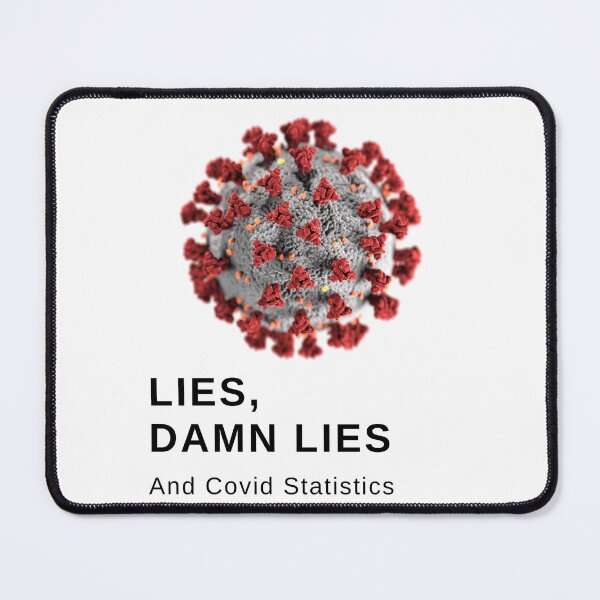 Item preview, Lies, Damn Lies and Covid Statistics designed and sold by debjaynedesign.