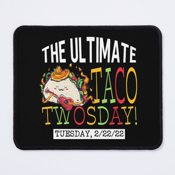 Item preview, Best Taco Twosday Tuesday February 22nd 2022 Funny 2/22/22 design designed and sold by Merchking1.