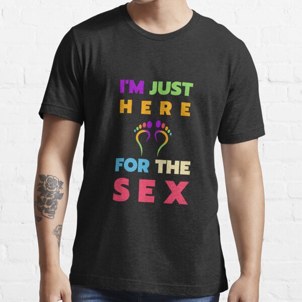 Im Just Here For The Sex Gender Reveal T Shirt T Shirt For Sale By Ai Twins Redbubble Im 2602