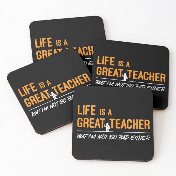 Item preview, Life is a Great Teacher But I Am Not So Bad Either designed and sold by WIZECROW.
