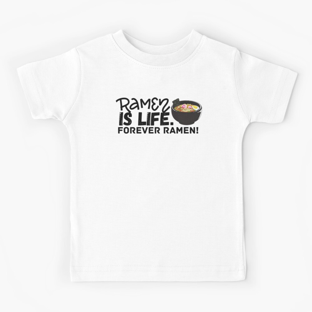 ramen is life t shirt