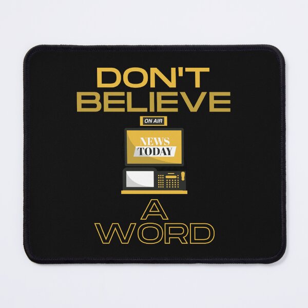 Item preview, Don't believe a word. designed and sold by NinjaPug.