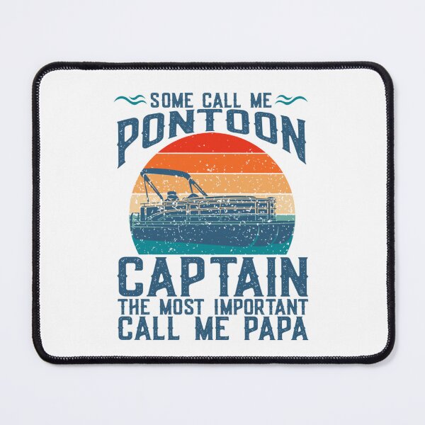 Item preview, Some Call Me Pontoon The Most Important Call Me Papa designed and sold by roseanger.