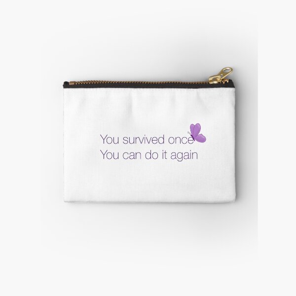 Item preview, You survived once, you can do it again designed and sold by Grace Lisle.